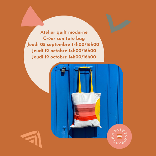 Atelier quilt moderne : créer son tote bag - les jeudis 05, 12 et 19 octobre de 14h00 à 16h00